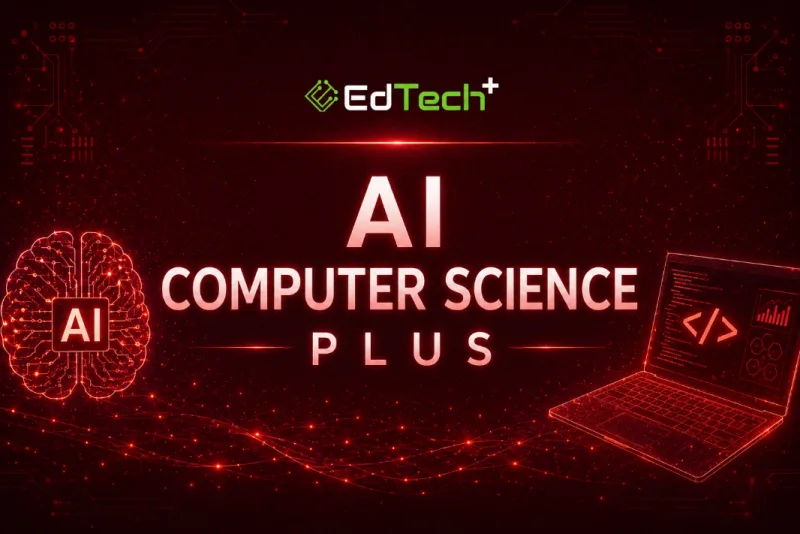 EdTech Plus CS Plus