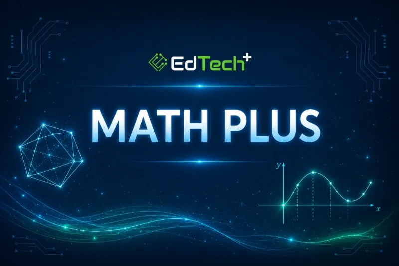 EdTech Plus Math Plus